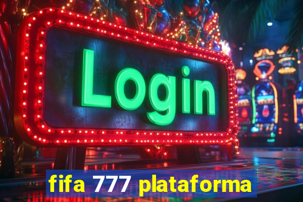 fifa 777 plataforma